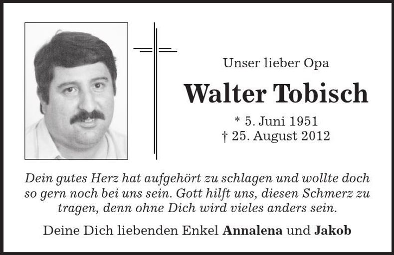 Traueranzeige Walter Tobisch