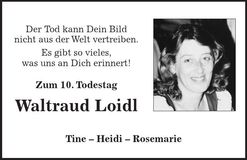 Traueranzeige Waltraud Loidl