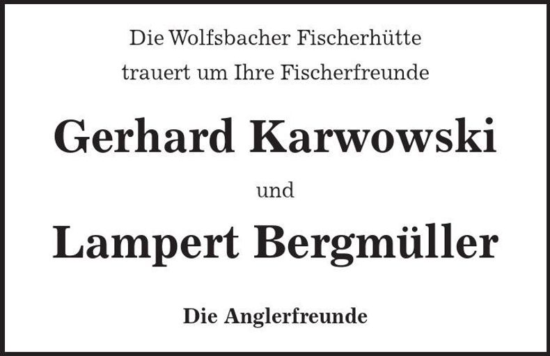 Traueranzeige Gerhard;  Lampert Karwowski; Bergmüller
