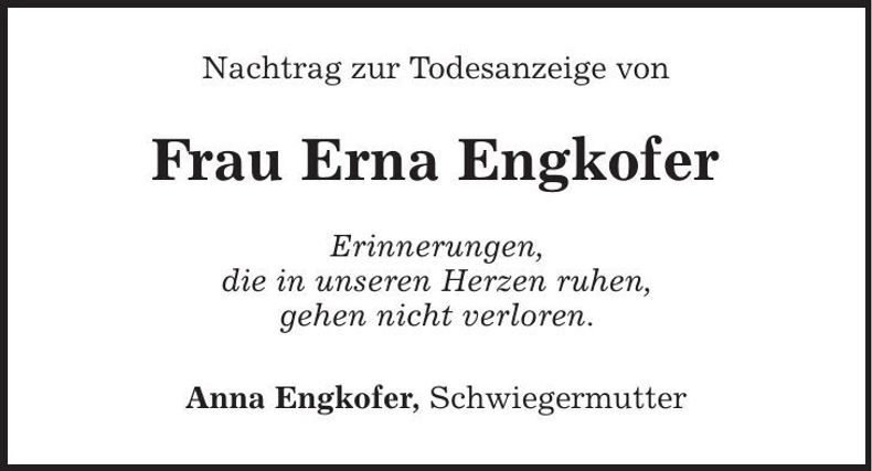 Traueranzeige Erna Engkofer