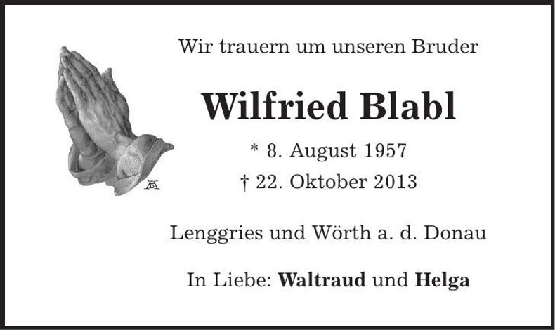 Traueranzeige Wilfried Blabl