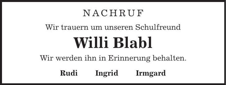 Traueranzeige Willi Blabl