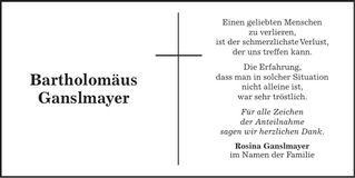 Traueranzeige Bartholomäus Ganslmayer