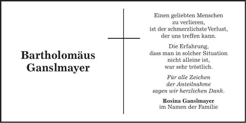 Traueranzeige Bartholomäus Ganslmayer