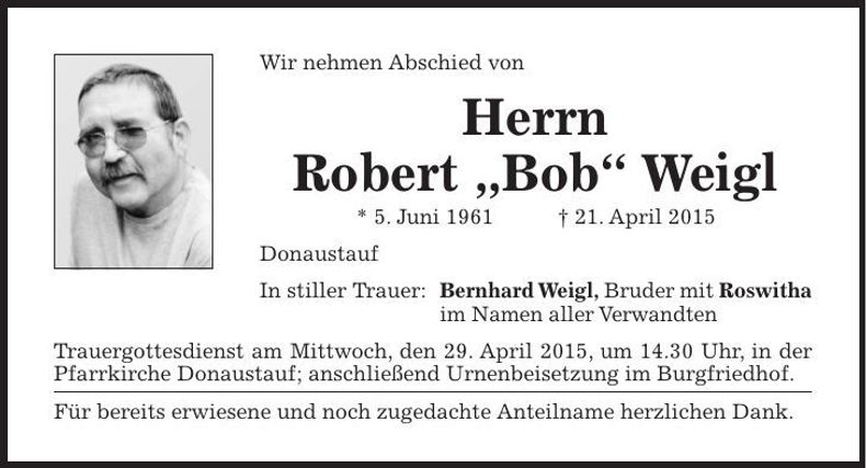 Traueranzeige Robert Weigl