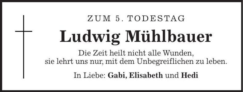 Traueranzeige Ludwig Mühlbauer