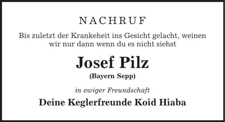 Traueranzeige Josef Pilz