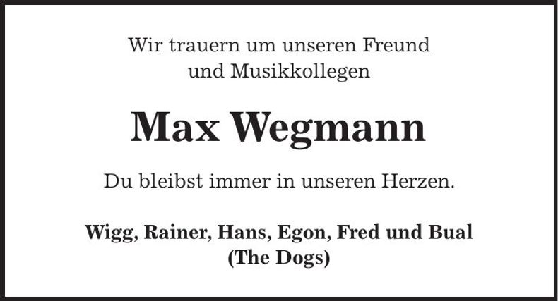 Traueranzeige Max Wegmann
