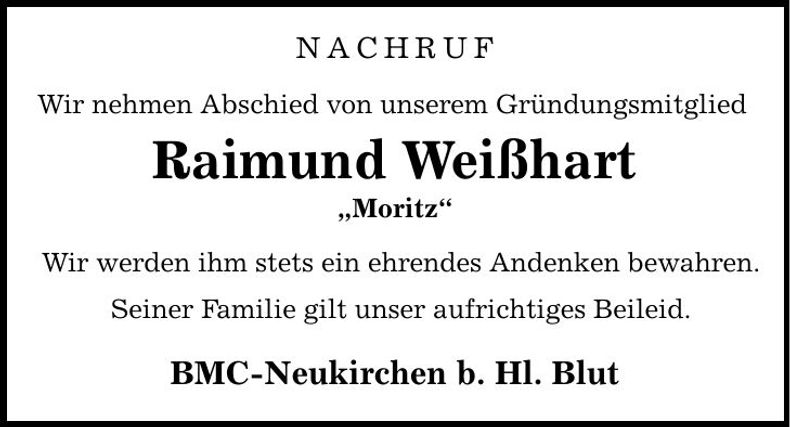 Traueranzeige Raimund "Moritz" Weißhart