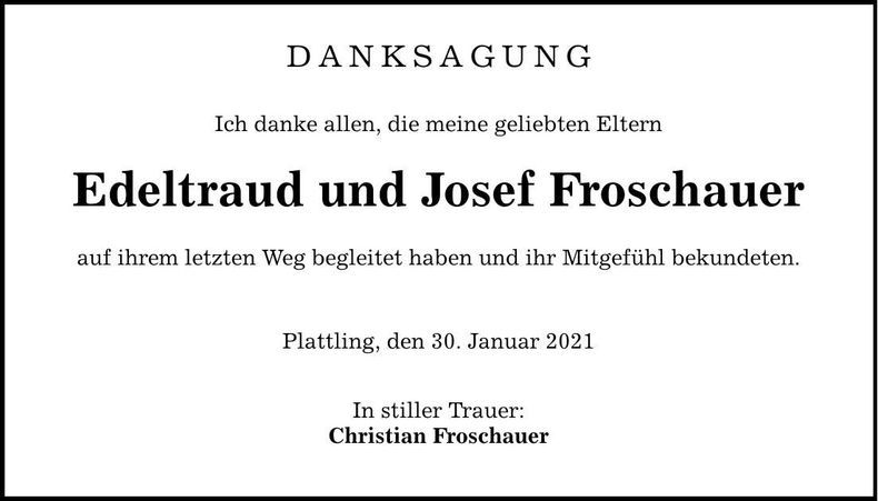 Traueranzeige Edeltraud und Josef Froschauer