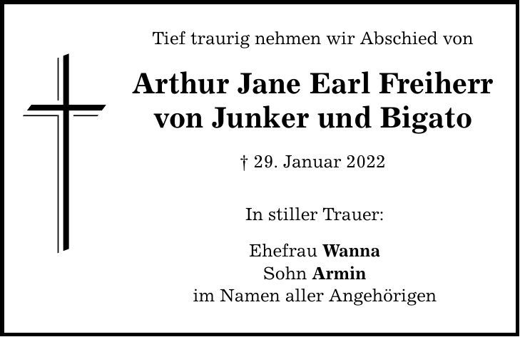 Traueranzeige Arthur Jane Earl Freiherr von Junker und Bigato