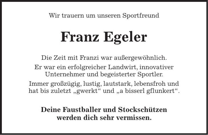 Traueranzeige Franz Egeler