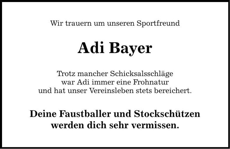 Traueranzeige Adi Bayer