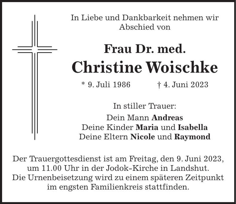 Traueranzeige Christine Dr. med. Woischke