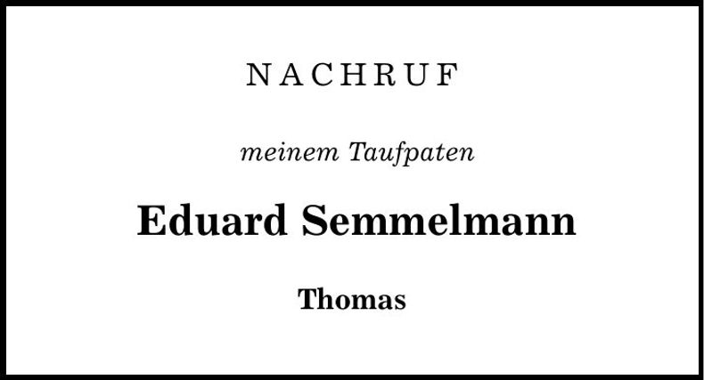 Traueranzeige Eduard Semmelmann